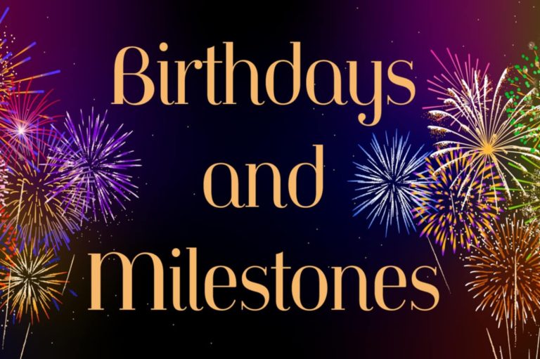 birthdays & milestones