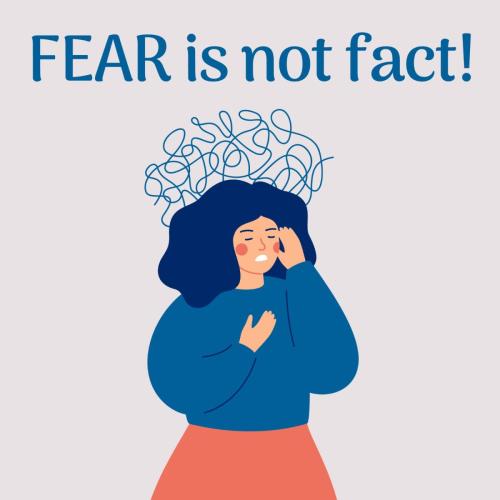 Fear is not Fact