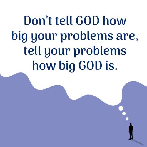 How big God is
