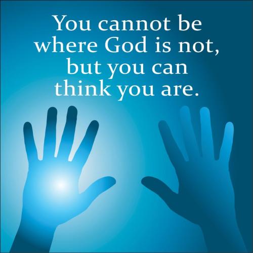 cannot-be-where-god-is-not